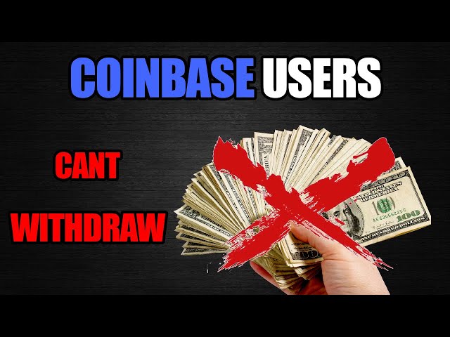 Coinbase users unable to withdraw to bank accounts | Cryptopolitan