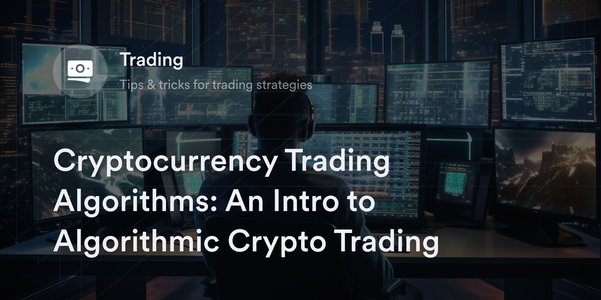 Top Crypto Trading Algorithms: Best Bots for Algorithmic Trading