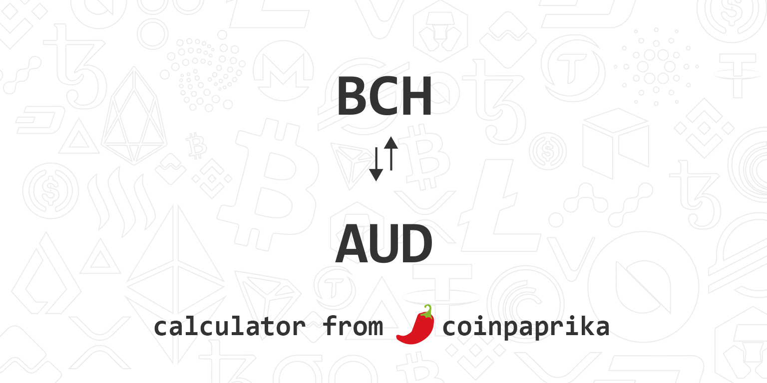 BCH to AUD | Convert Bitcoin Cash to Australian Dollars | Revolut Singapore