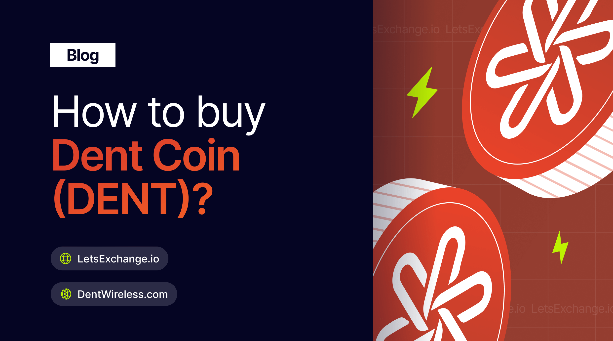 Dent: Buy or sell DENT with the lowest price and commission!