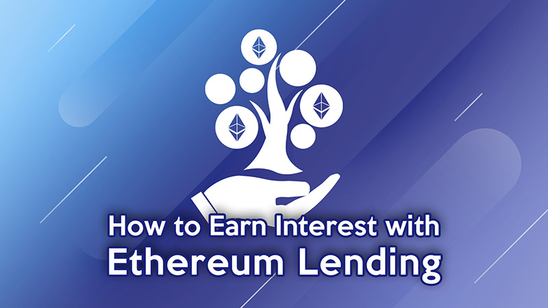 ETH Lending Rates: Top Ethereum Interest Rates 