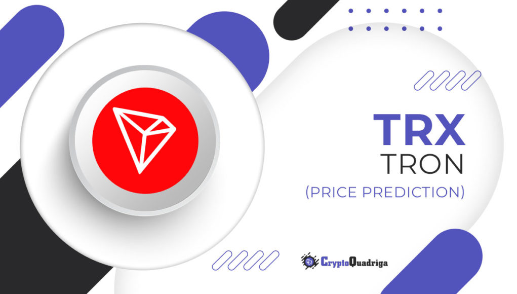 TRON PRICE PREDICTION TOMORROW, WEEK AND MONTH