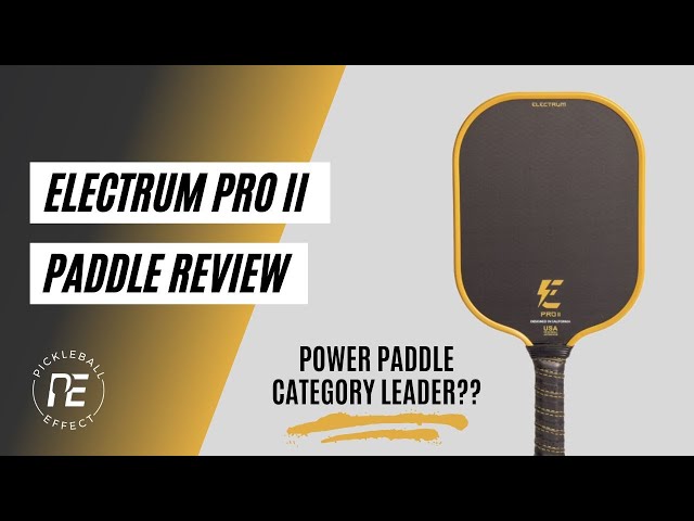 Electrum Model E Elite Paddle Review (Feel, Power, Spin, Control)