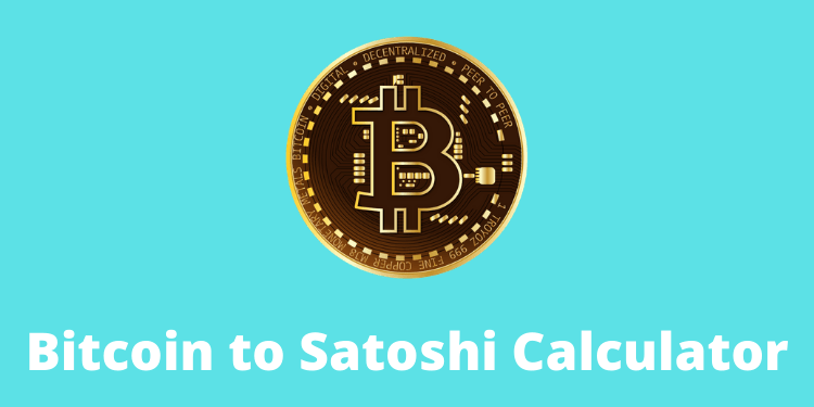 Convert Satoshi to Bitcoin and Bitcoin to Satoshi Calculator