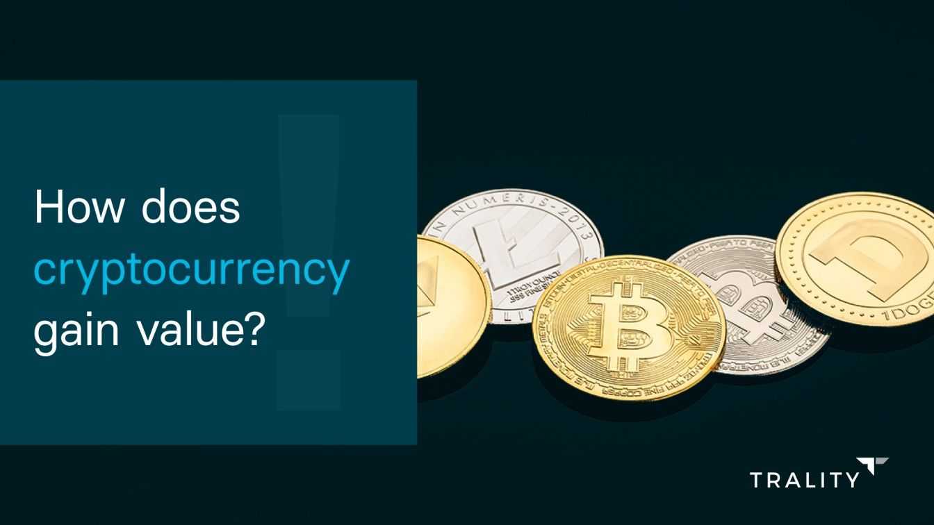 How Does Cryptocurrency Gain Value?