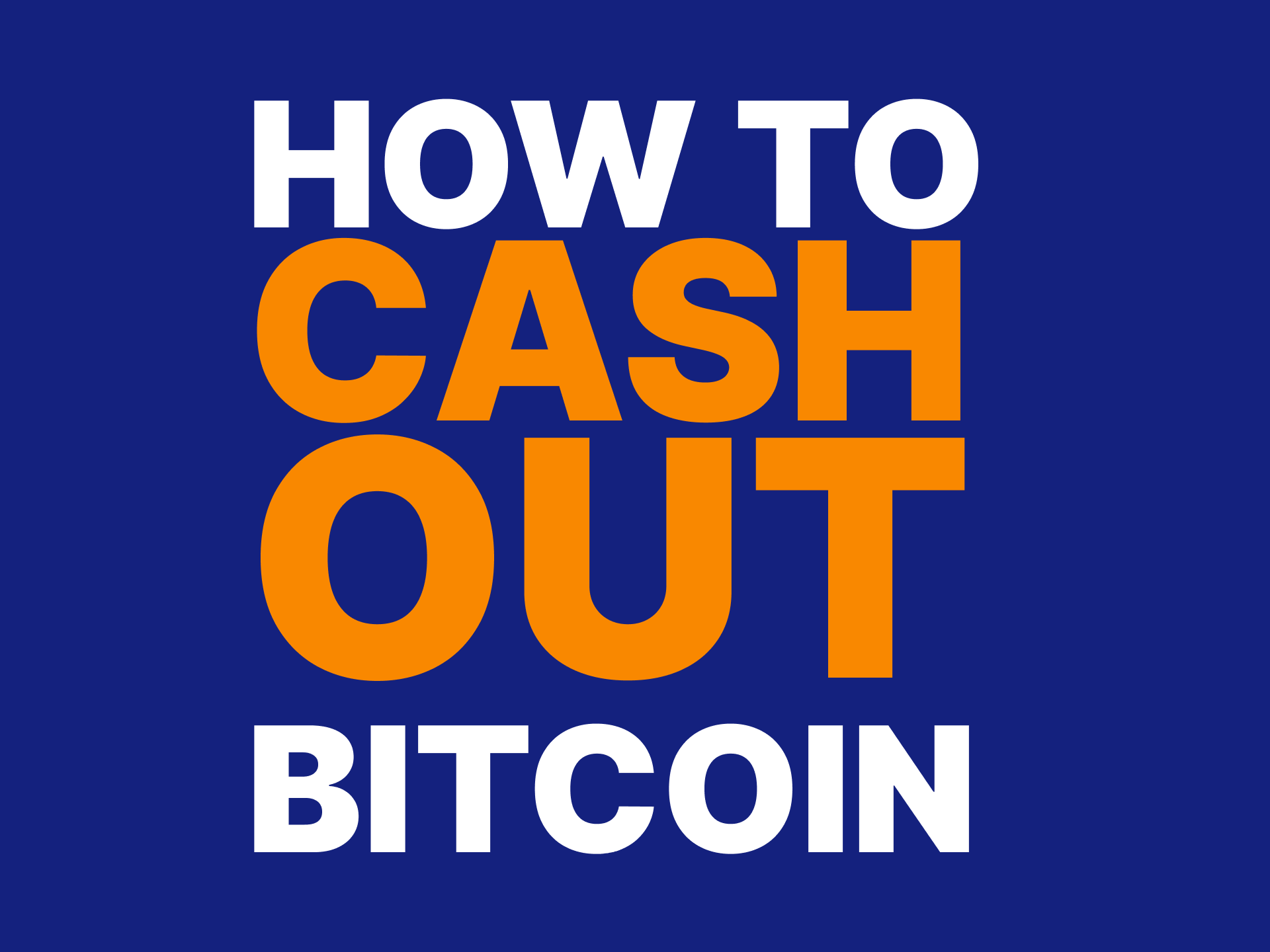 How to Cash Out Bitcoin: Complete Guide