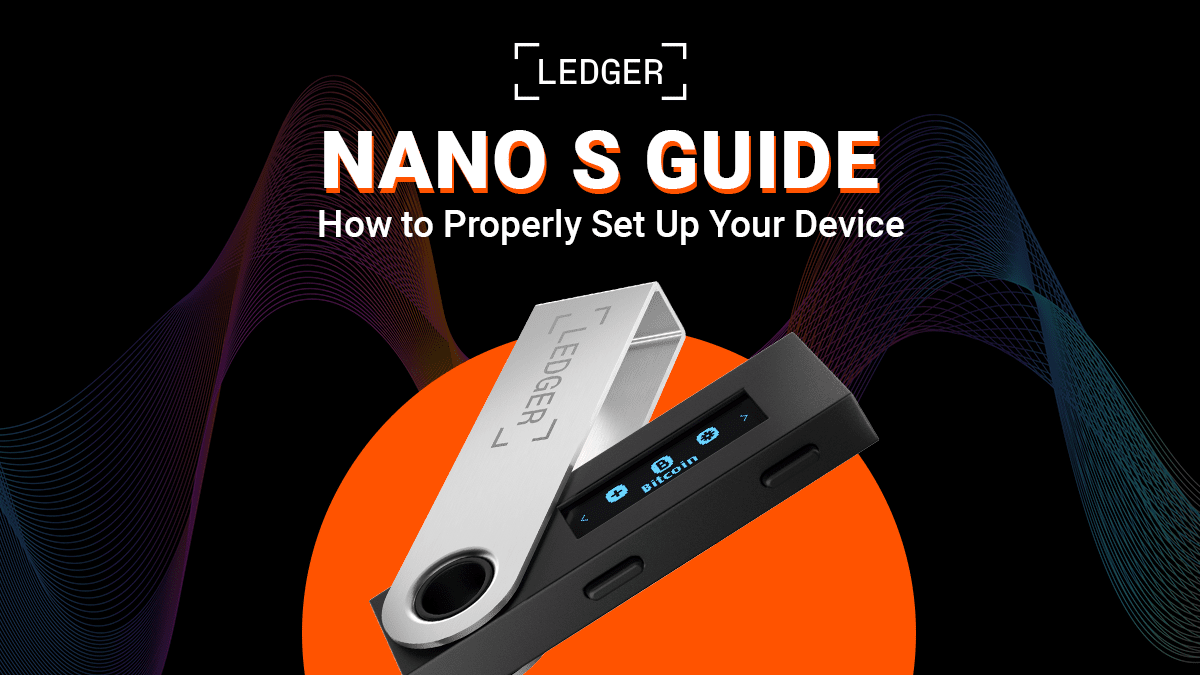 How to Set Up Any Ledger Nano Device ( Update)