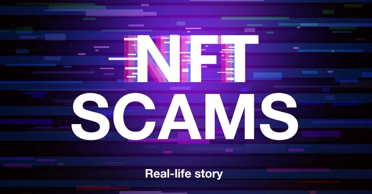 11 NFT Scams to Avoid