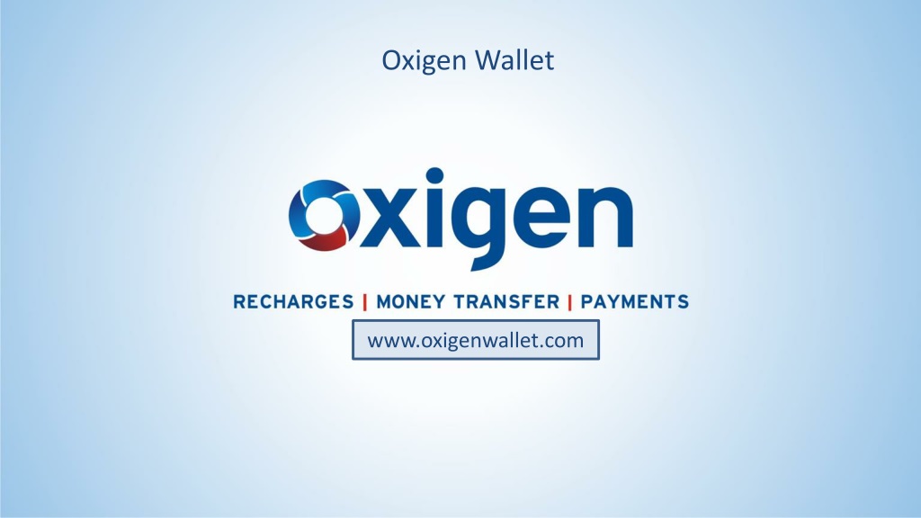 Oxigen Wallet - Company Profile - Tracxn