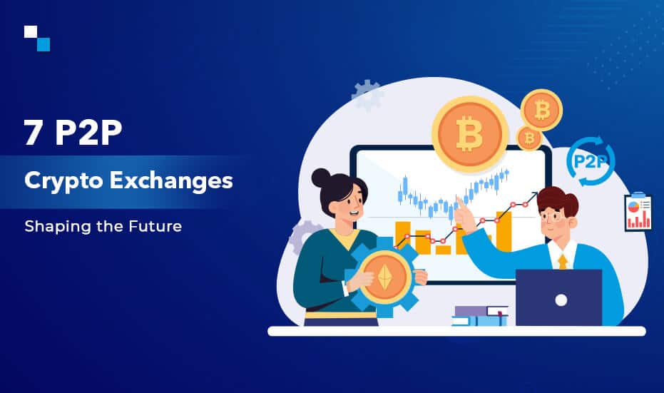 Best P2P Crypto Exchanges to Buy Bitcoin in 