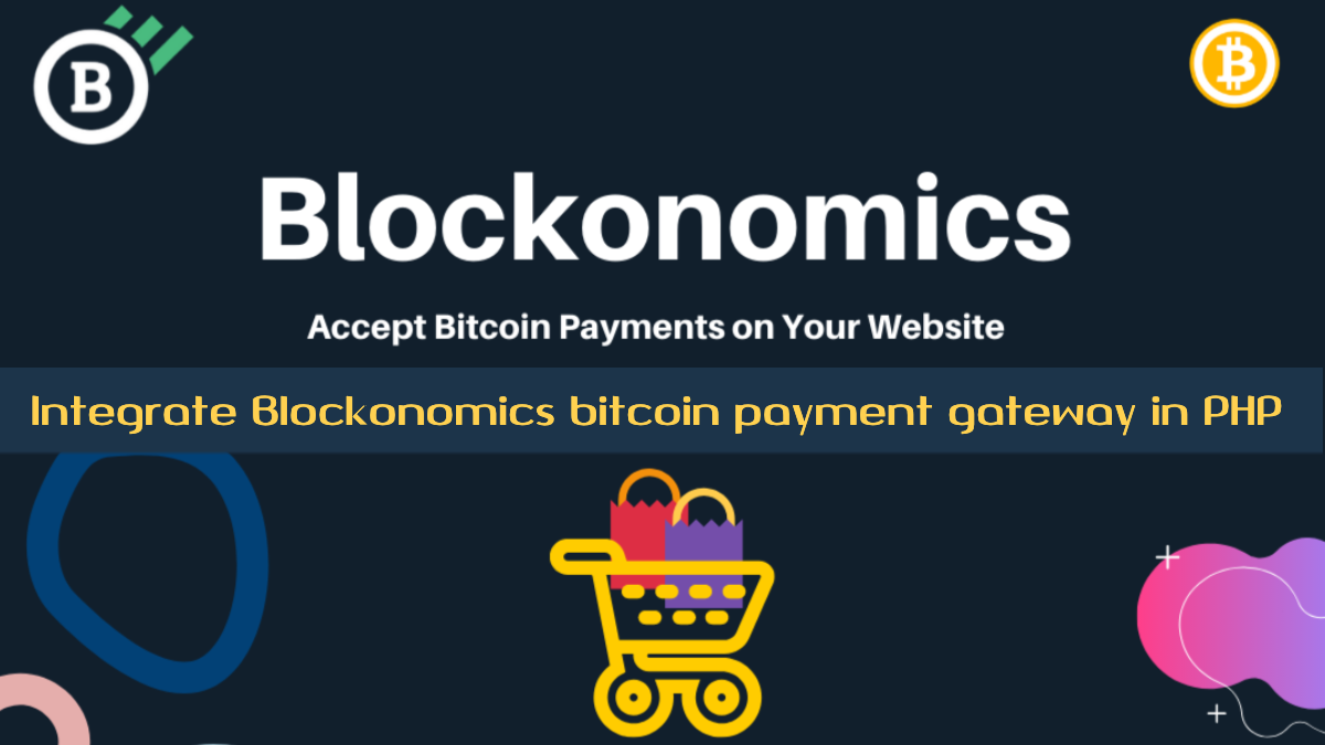 Intergrate Bitcoin payments with PHP – Devenchant