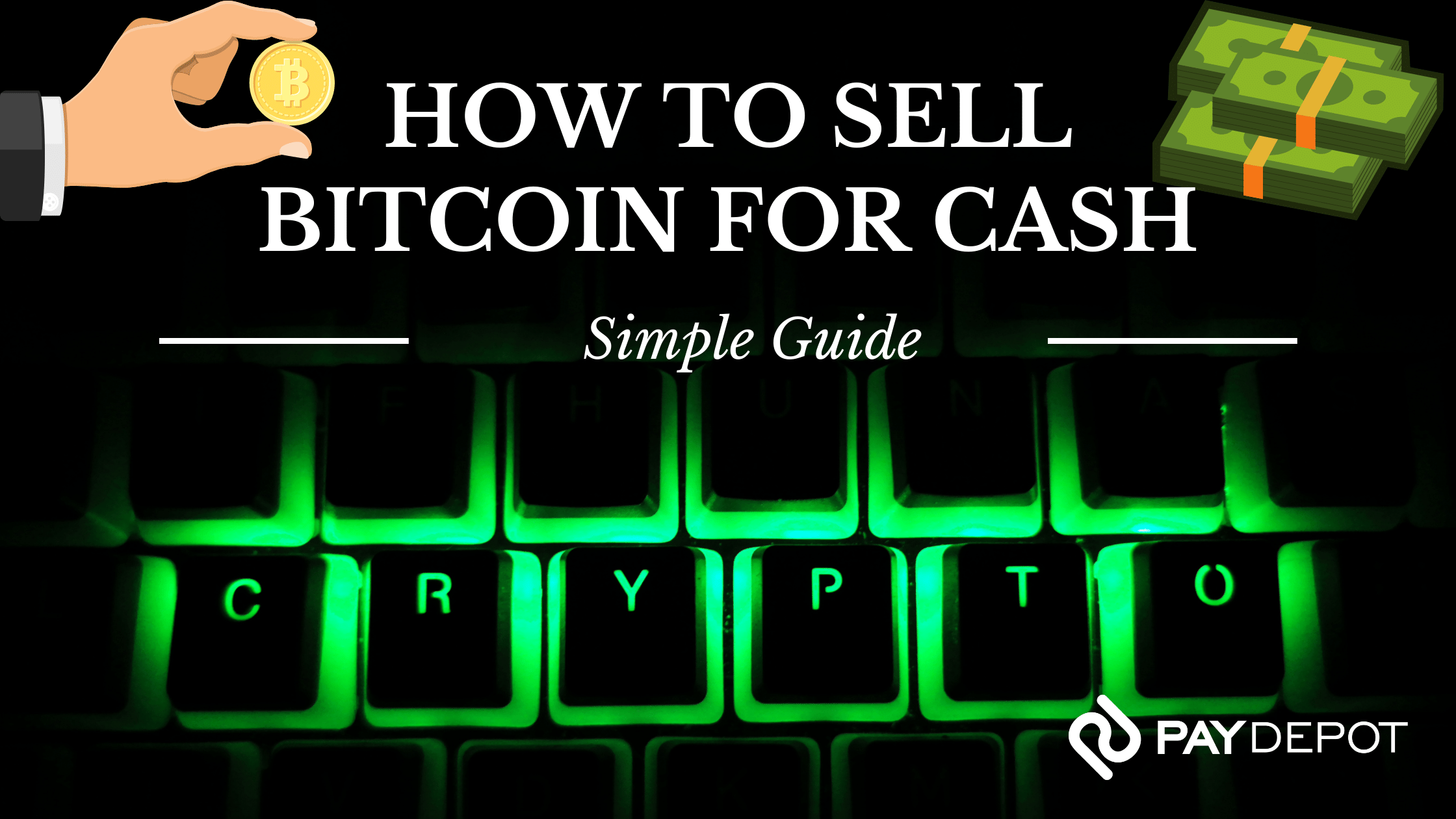 How to Sell Large Amounts of Bitcoin? Tools to Cash Out Of Bitcoin In 