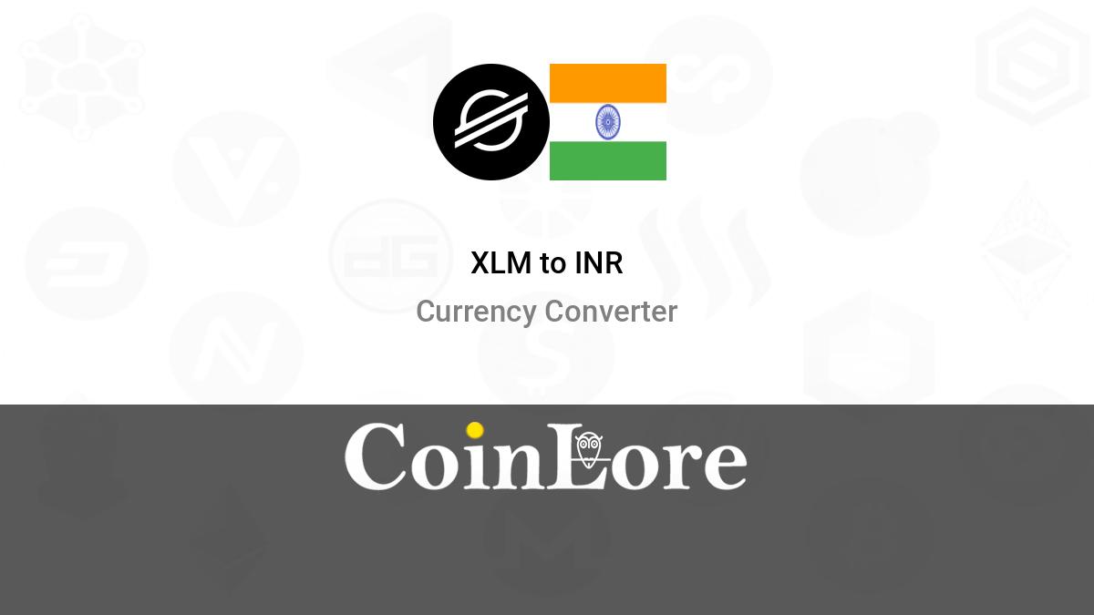 Convert XLM to INR: Stellar to India Rupee